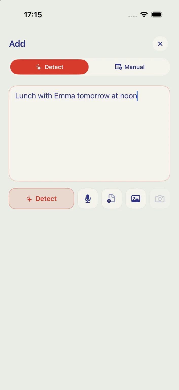 Quick Add – Text, dictation, file, photo or camera: one place for everything you want to plan.